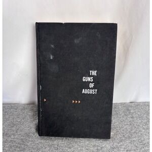 The Guns of August Barbara Tuchman 1962 Hardcover WWI History Macmillan